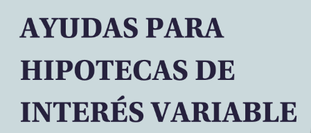 Ayudas de 600 euros para hipotecas variables “solicitala hasta septiembre” (Comunidad Valenciana)