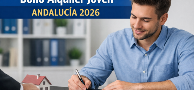 Bono Alquiler Joven Andalucía 2026: se abre el plazo para solicitarlo en enero