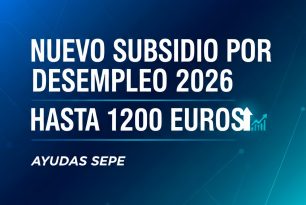 El subsidio por desempleo desaparece: así es la nueva ayuda de hasta 1200 euros que lo sustituye en 2026